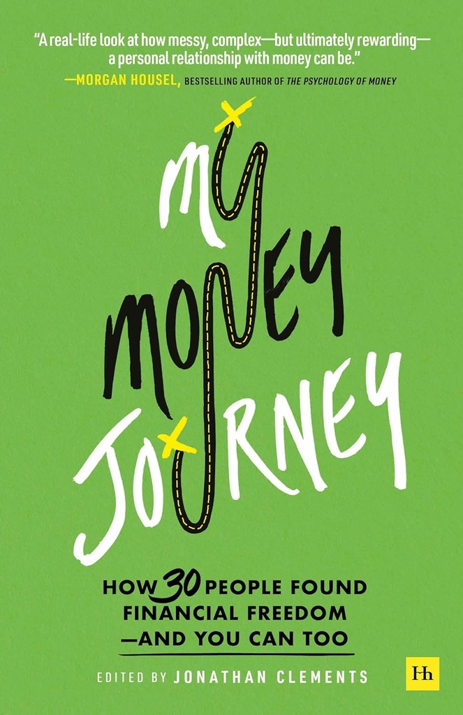 [9780857199867] My Money Journey: How 30 people found financial freedom - and you can too