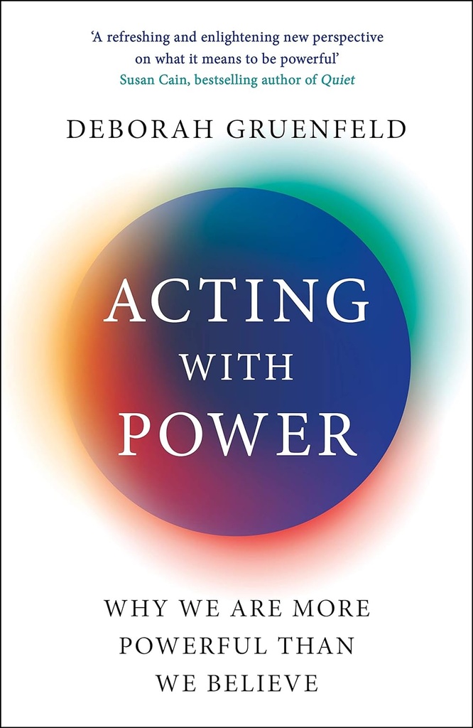 [9781788164955] Acting with Power: Why We Are More Powerful Than We Believe