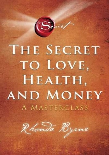 [9781398512399] The Secret to Love, Health, and Money : A Masterclass