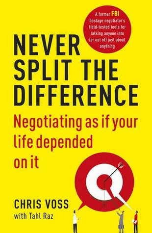 [9781847941497] Never Split the Difference: Negotiating as if Your Life Depended on It